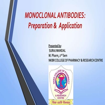 MONOCLONAL ANTIBODIES: Preparation &  Application