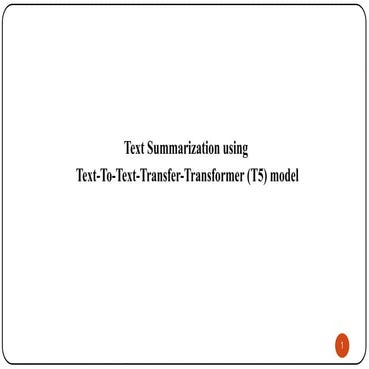 Text Summarization Using the T5 Transformer Model | PDF