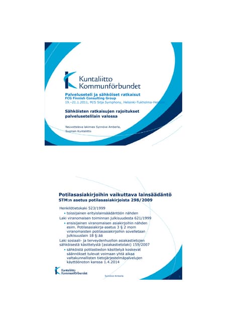 Sähköisten ratkaisujen rajoitukset palvelusetelilain valossa, FCG-seminaari, ...