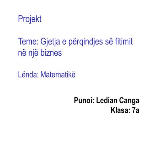 Gjetja e përqindjes në një biznes