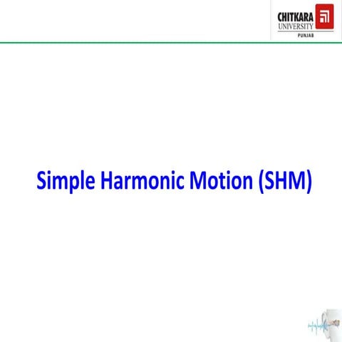 Simple Harmonic Motion