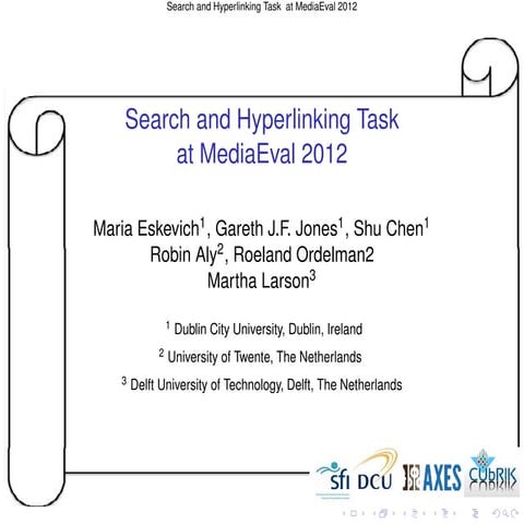 Search and Hyperlinking Task at MediaEval 2012