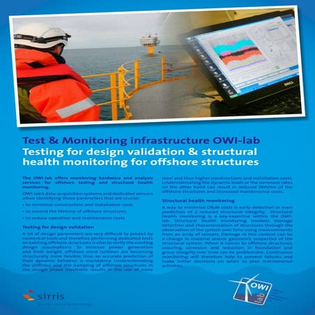 Testing for design validation & structural health monitoring for offshore structures