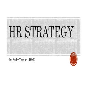 HR Strategy: It's Easier Than You Think