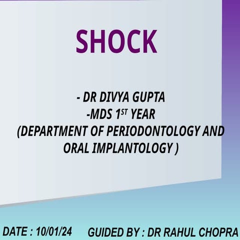 SHOCK  IN DENTISTRY , DIAGNOSIS AND MANAGEMENT
