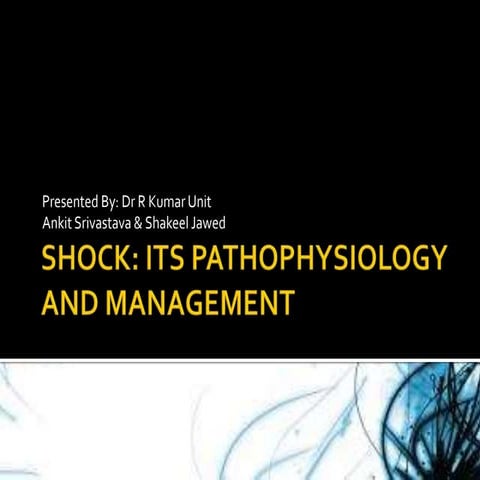 Shock its pathopysiology and management | PPTX