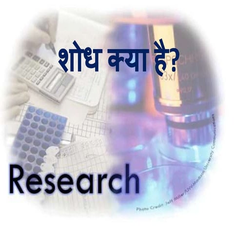 Shodha research