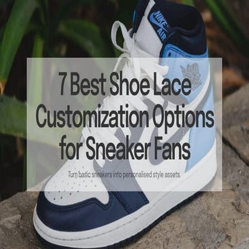 7 Shoe Lace Customization Ideas for Sneaker Fans | PDF