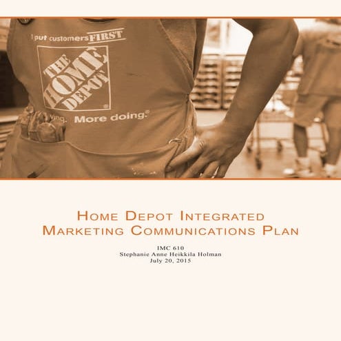 Home Depot Integrated Marketing Communications Plan - IMC 610