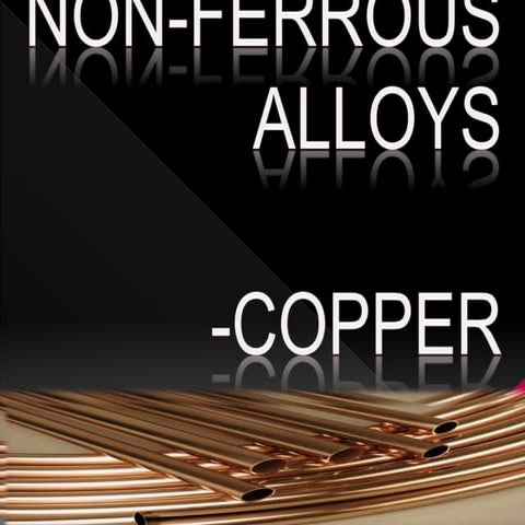 Non ferrous alloys
