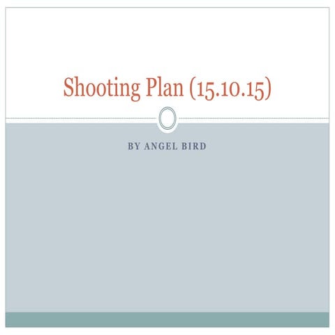 Shooting Plan (15.10.15)