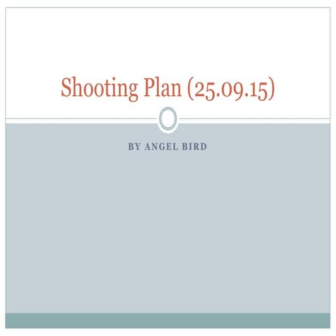 Shooting Plan (25.09.15)