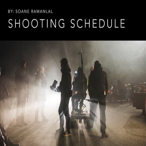 Shooting Schedule