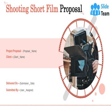 Shooting Short Film Proposal PowerPoint Presentation Slides