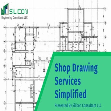 Shop Drawing Services Simplified | Silicon Consultant LLC.pptx