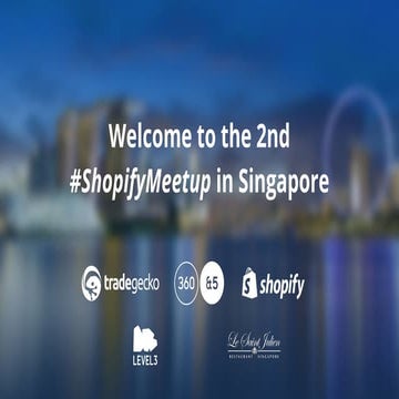 Shopify Meetup #2 in Singapore 26th Sept 2017