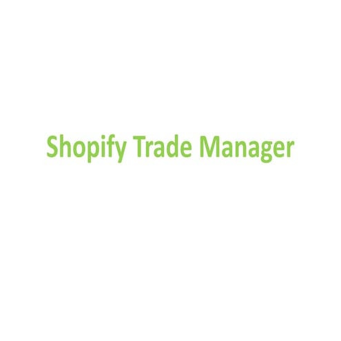 Shopify trade manager pp