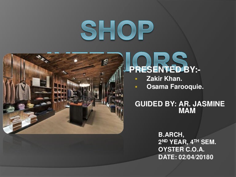 Case Study On Shop Interiors