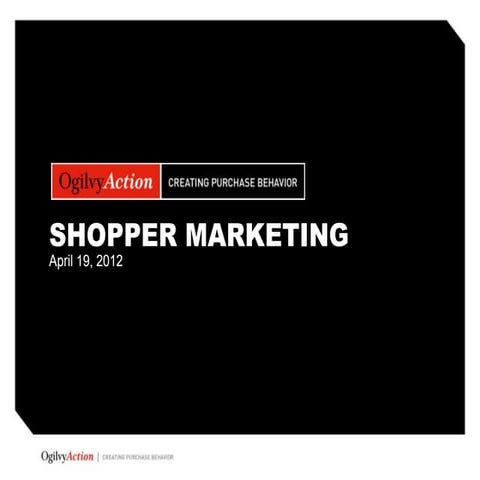 "Shopper Marketing - Consumer Packaged Goods" Presentation 041912