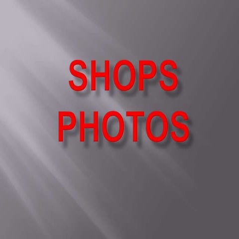 Shops photos