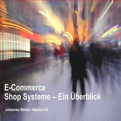 2011 - E-Commerce Shopsysteme im Vergleich - Magento, hybris und Sitecore