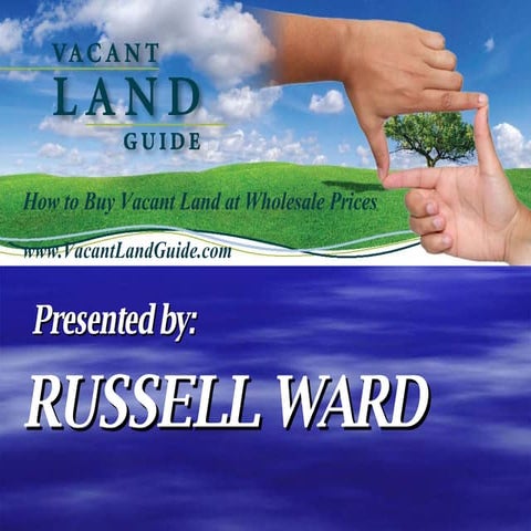 Vacant Land Guide - How to Buy Vacant Land at Wholesale Prices