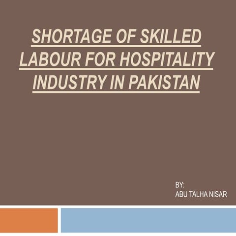 Shortage of skilled labour for hospitality industry in PAKISTAN | PPTX