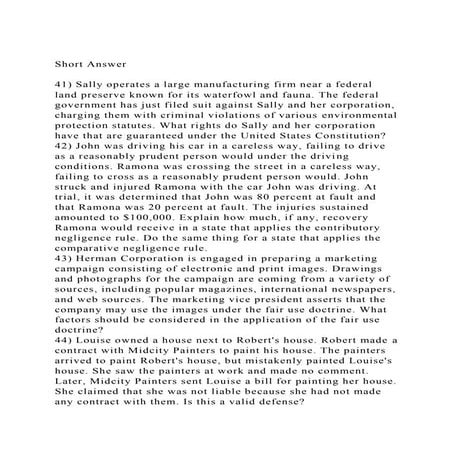 Short Answer41) Sally operates a large manufacturing firm near.docx