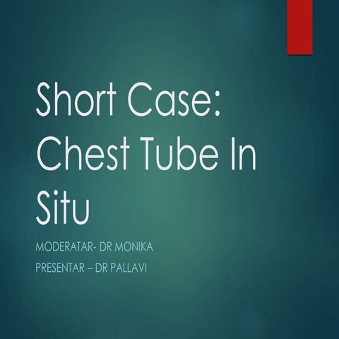 Short_Case_Chest_Tube_in_Situ_Presentation (1).pdf