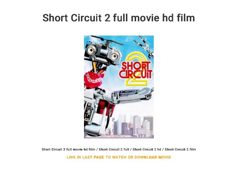 Short Circuit 2 full movie hd film
