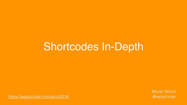 Shortcodes In-Depth