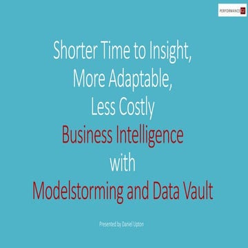 Shorter time to insight more adaptable less costly bi with end to end modelst...