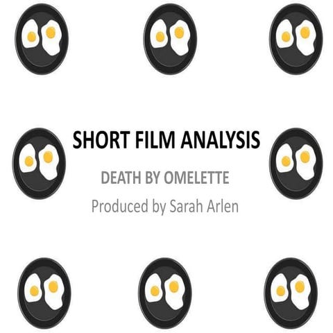 Short Film Analysis - Death by Omelette