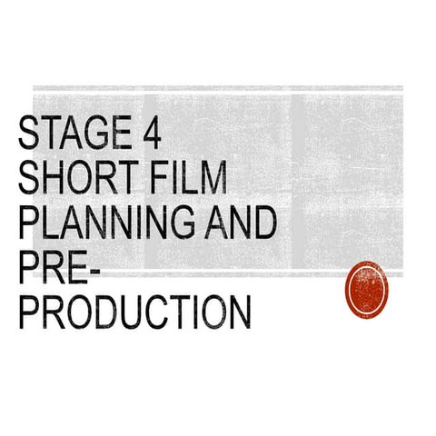 Short film planning and pre production