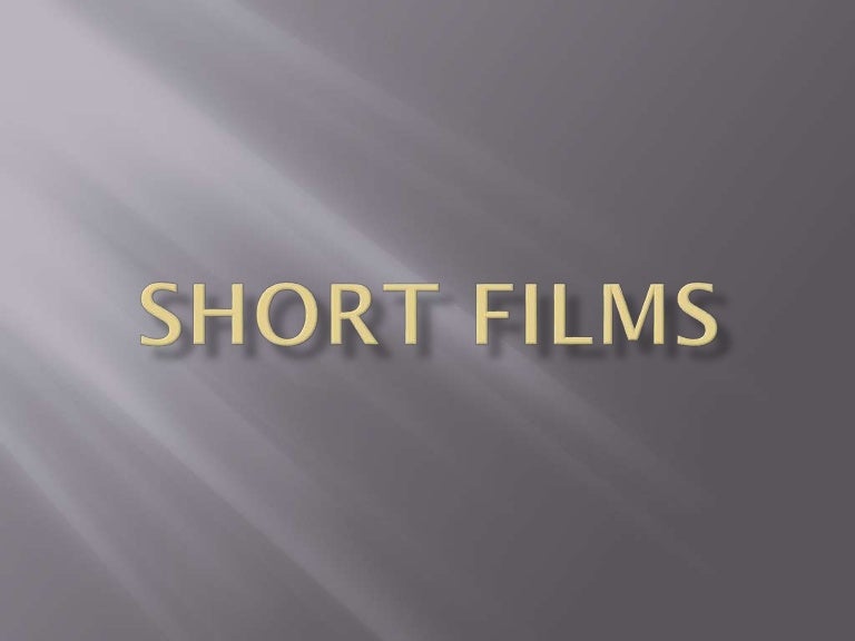 Short films