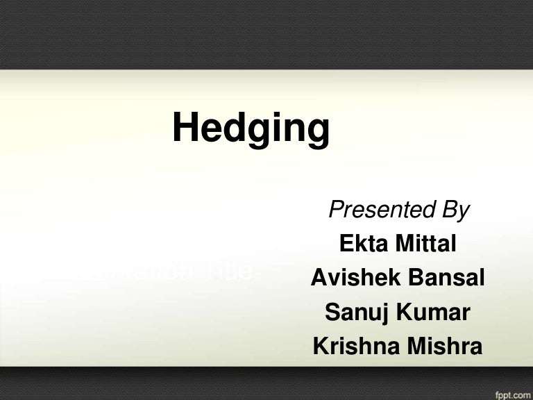 Short hedge and Long hedge