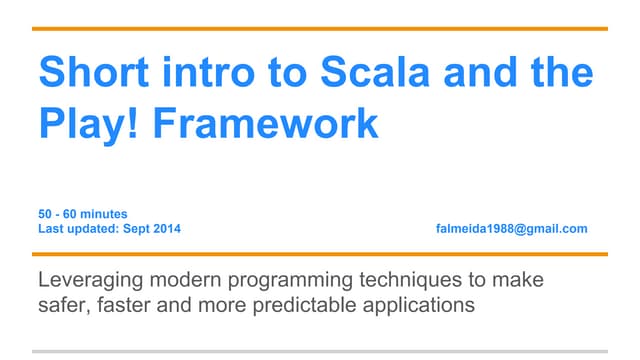Short intro to scala and the play framework