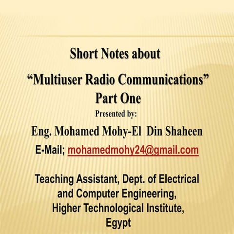 Short notes about "Multi-user Radio Communications Part 1