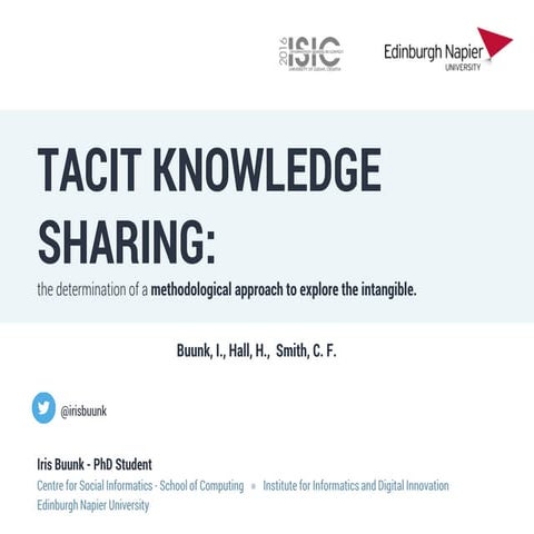 Tacit knowledge sharing: the determination of a methodological approach to ex...