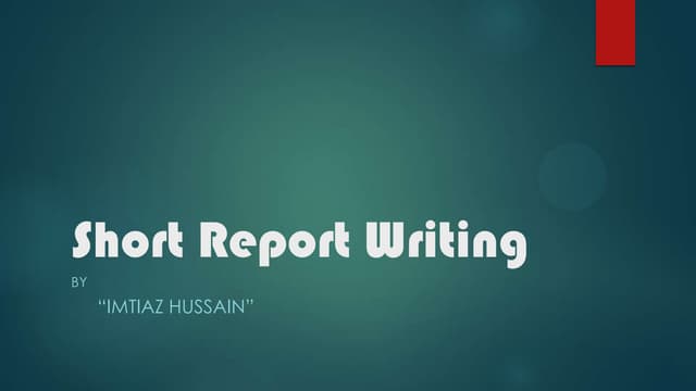 Short report writing.