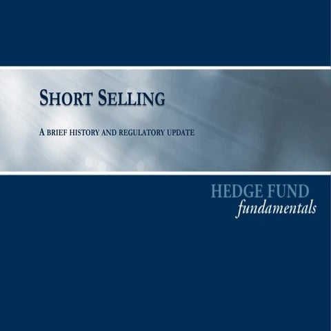 Short Selling: A Brief Overview and Regulatory Update