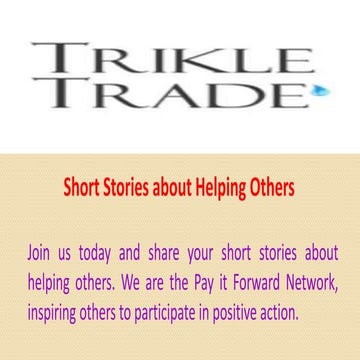 Short stories about helping others   trikle trade