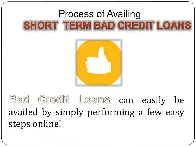 Short Term Bad Credit Loans Access Small Financial Assistance Within