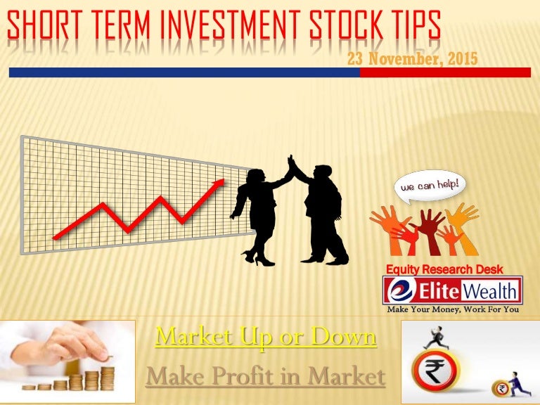 Short term investment stock tips