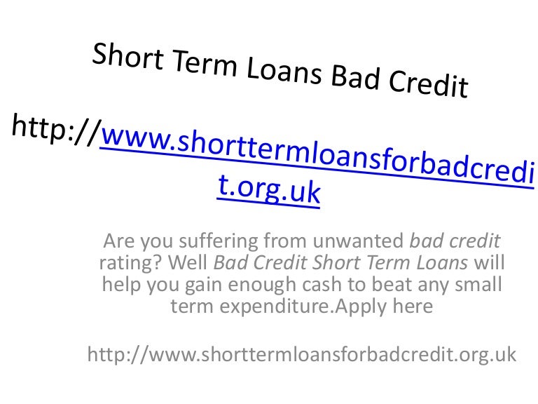 Short term loans bad