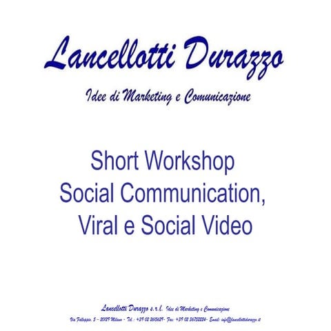 Short Workshop Social Communication, Viral e Social Video 20.02.13.
