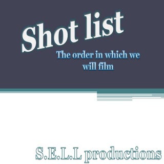 Shot list