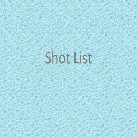 Shot List