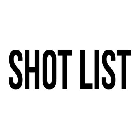 Shot list