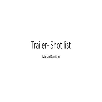 Trailer- Shot list 